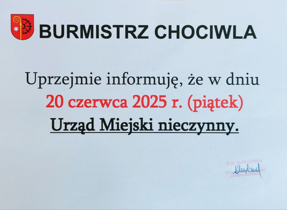 Uwaga! 20.06.2025 roku Urząd Miejski w Chociwlu nieczynny