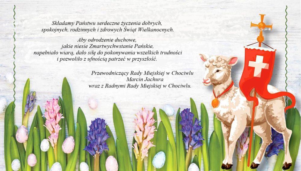 Życzenia Wielkanocne od Przewodniczącego i Radnych Rady Miejskiej w Chociwlu